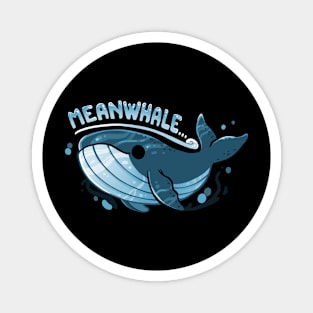 MeanWhale Magnet